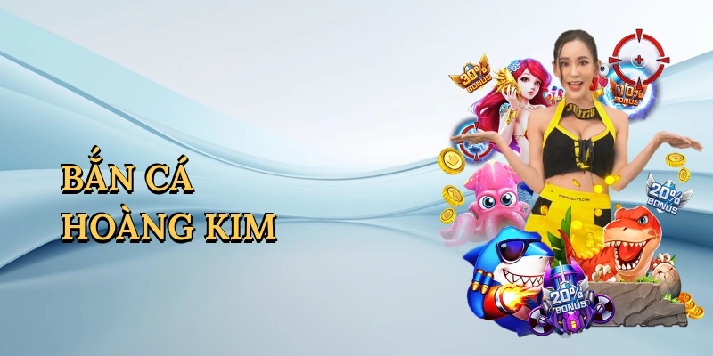 ban-ca-hoang-kim-1