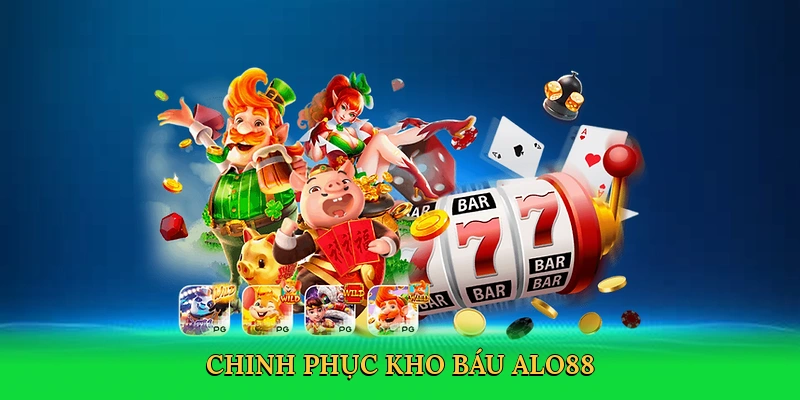 Chinh phục kho báu ALO88