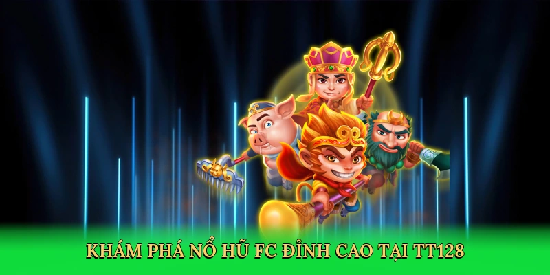 kham-pha-no-hu-fc-dinh-cao-tai-tt128-2