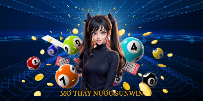 Mơ Thấy Nước SUNWIN