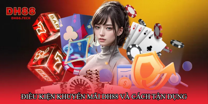 Điều kiện khuyến mãi dh88 và cách tận dụng hợp lý